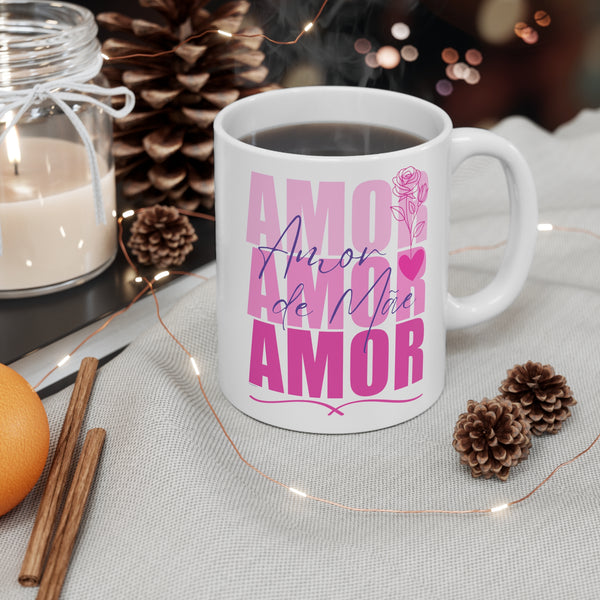 ♡ Amor de Mãe .:  Coffee or Tea Mug  :: 11oz