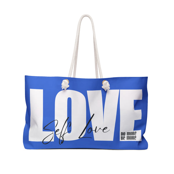 Do More .: BE More .: Self-LOVE Oversized  Weekender Tote Bag