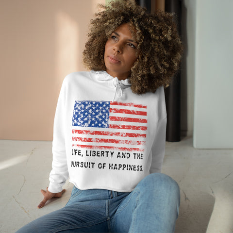 USA .: "Life, Liberty and the pursuit of Happiness" .: Crop Hoodie
