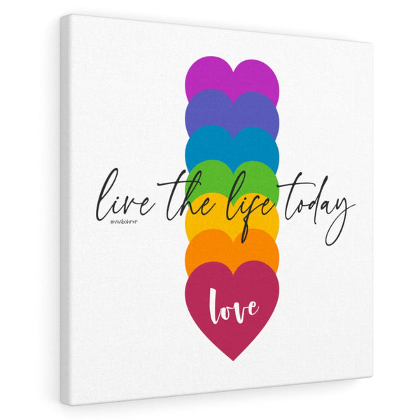 ENERGIZA ♡ Live the Life TODAY :: Inspirational Premium Canvas