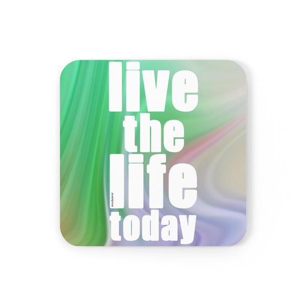 Live the Life Today ♡ Inspirational Cork Back Coaster (4-piece set)