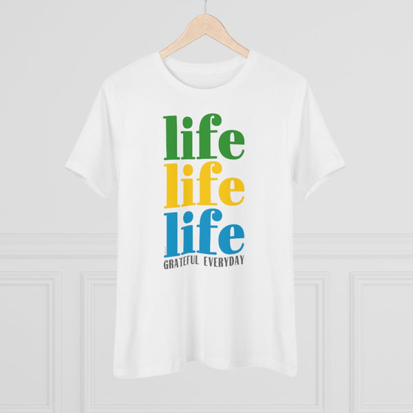 ♡ LIFE LIFE LIFE :: GRATEFUL EVERYDAY :: Relaxed T-Shirt