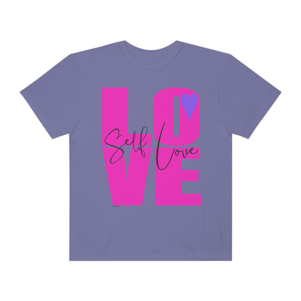 ♡ Self-LOVE .: Garment-Dyed T-shirt .: Comfort Colors .: (Relaxed fit)