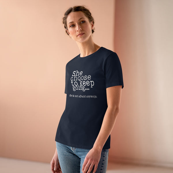 ♡ She choose to keep going... :: Relaxed T-Shirt