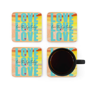 LOVE :: Live the Life Today ♡ Inspirational Cork Back Coaster (4-piece set)