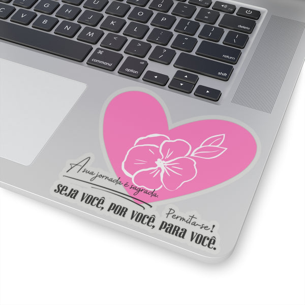 ♡ A sua jornada é sagrada / Kiss-Cut Stickers