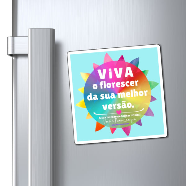 ♡ Viva o florescer da sua melhor versão :: Positive Energy Magnet 4"x4"