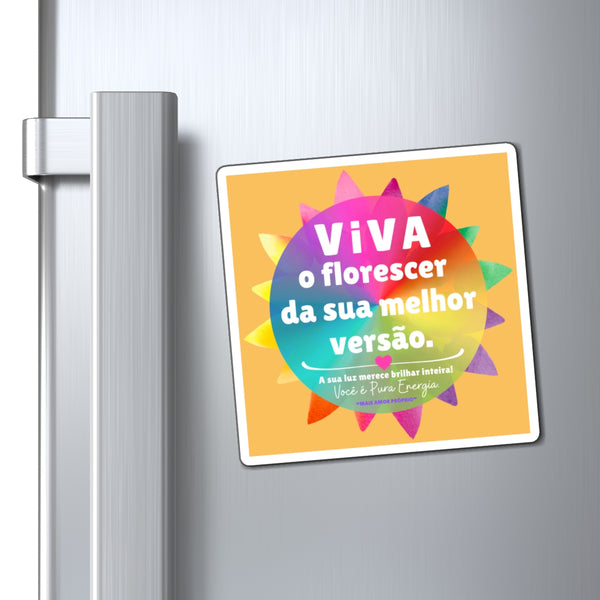 ♡ Viva o florescer da sua melhor versão :: Positive Energy Magnet 4"x4"