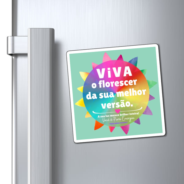 ♡ Viva o florescer da sua melhor versão :: Positive Energy Magnet 4"x4"