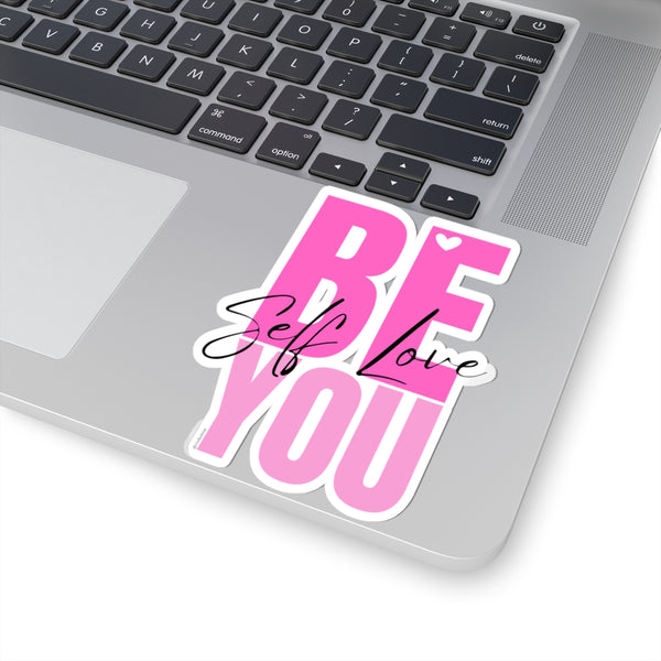 ♡ BE YOU .: Self LOVE .: Kiss-Cut Stickers
