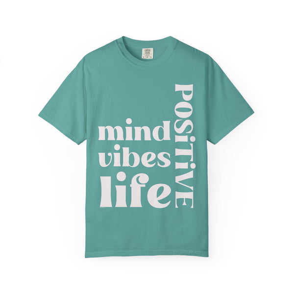 ♡ Positive Mind-Vibes-Life .: Unisex Garment Dyed 100% Cotton T-Shirts (Relaxed fit)