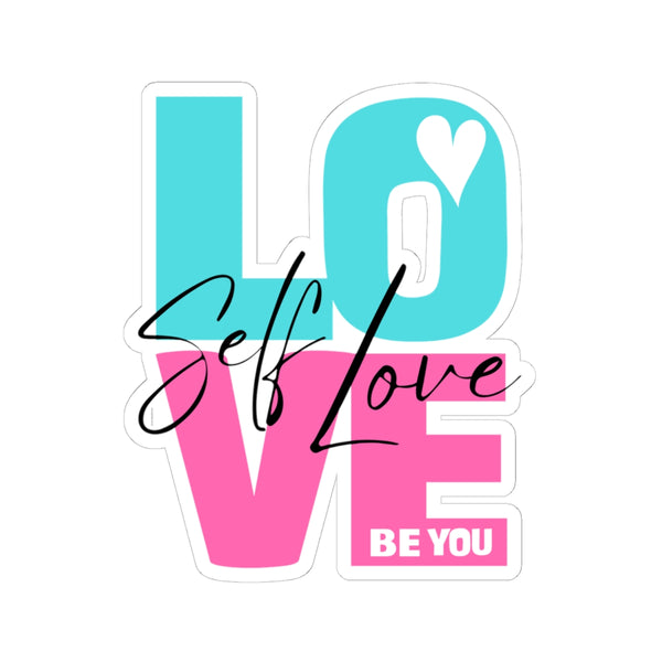 ♡ Self LOVE .: BE YOU .: Kiss-Cut Stickers