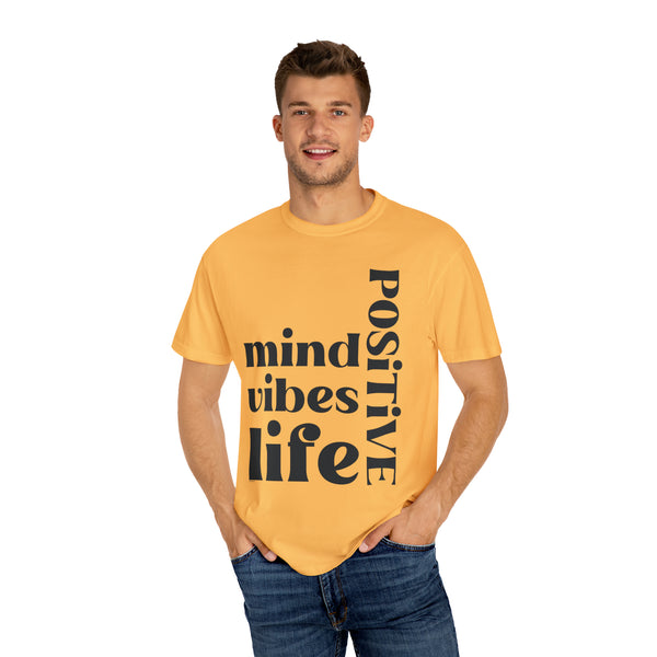 ♡ Positive Mind-Vibes-Life .: Unisex Garment Dyed 100% Cotton T-Shirts (Relaxed fit)