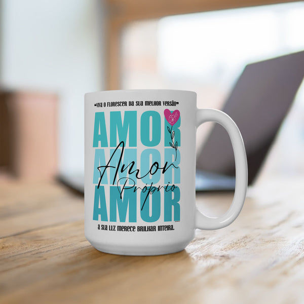 ♡ Amor Próprio :: Coffee or Tea Mug  :: (11oz, 15oz)