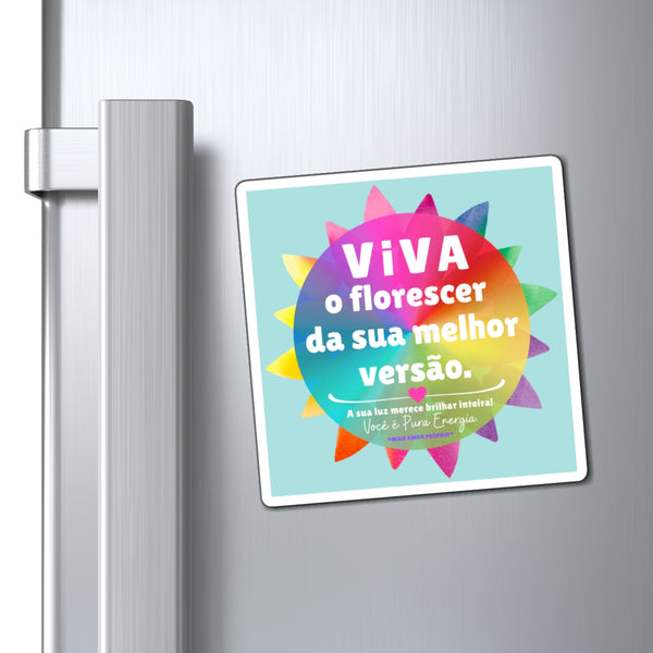 ♡ Viva o florescer da sua melhor versão :: Positive Energy Magnet 4"x4"