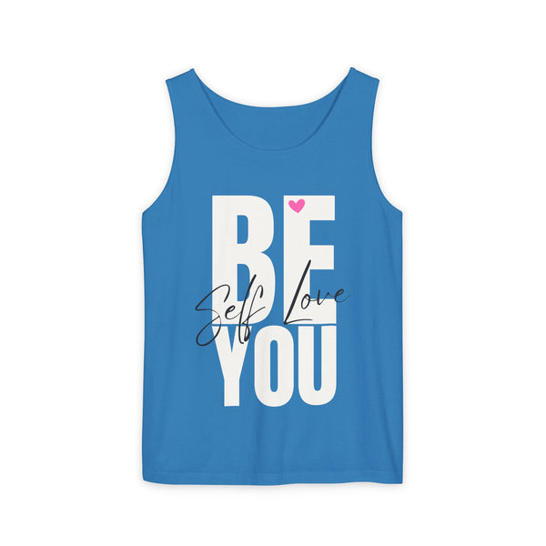 BE YOU .: Self LOVE .: Garment-Dyed Tank Top