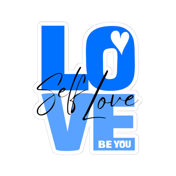♡ Self LOVE .: BE YOU .: Kiss-Cut Stickers
