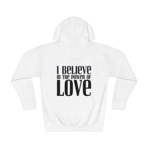 ♡  I Believe in the Power of LOVE :: Comfy Hoodie