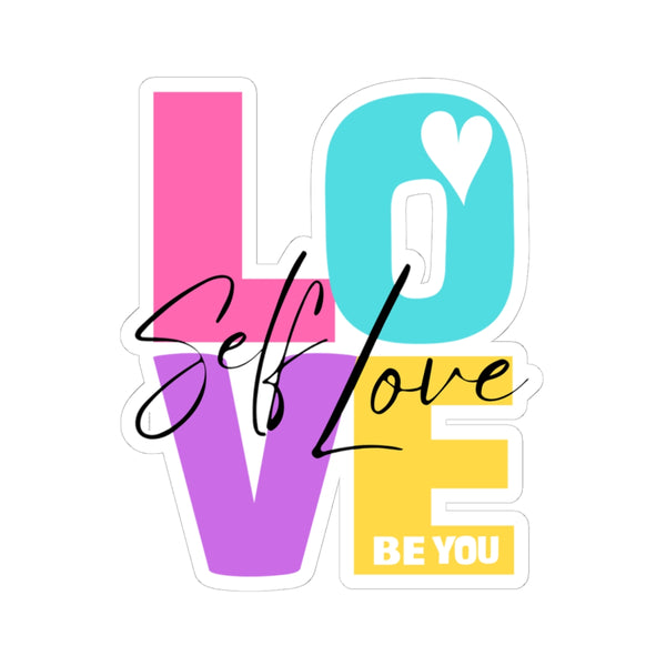 ♡ Self LOVE .: BE YOU .: Kiss-Cut Stickers