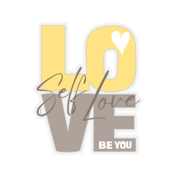 ♡ Self LOVE .: BE YOU .: Kiss-Cut Stickers