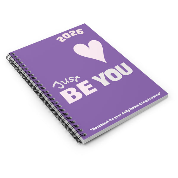 ♡ JUST BE YOU .: 2026 NOTES & INSPIRATIONS .: Spiral Notebook :: 118 Ruled Line