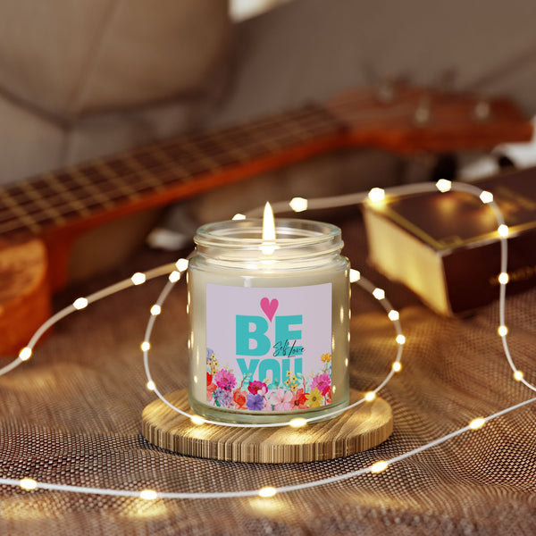 ♡ BE YOU .: Self LOVE .: Scented Candle (4oz) Eco Friendly
