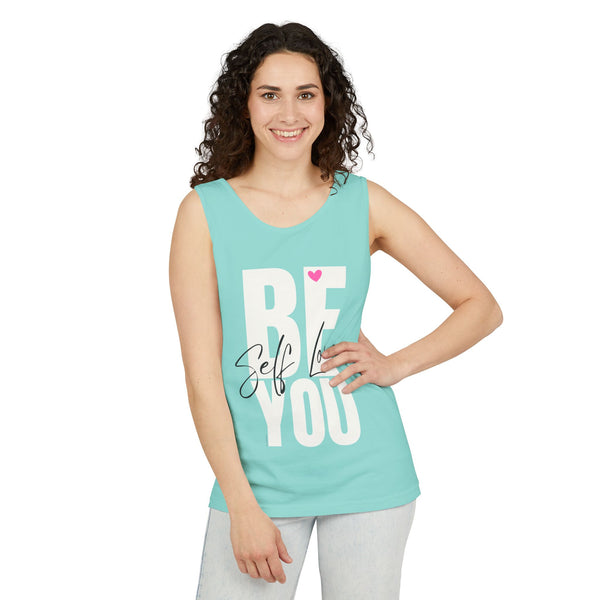 BE YOU .: Self LOVE .: Garment-Dyed Tank Top