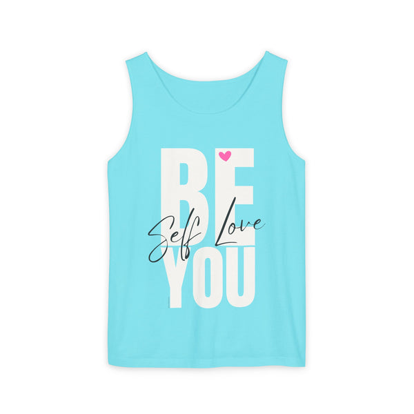 BE YOU .: Self LOVE .: Garment-Dyed Tank Top