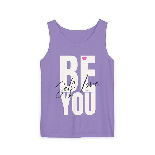 BE YOU .: Self LOVE .: Garment-Dyed Tank Top