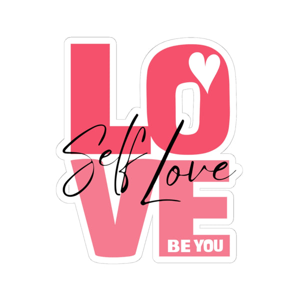 ♡ Self LOVE .: BE YOU .: Kiss-Cut Stickers