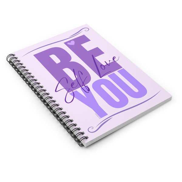♡ BE YOU .: Self Love .: Spiral Notebook with Inspirational Design :: 118 Ruled Line