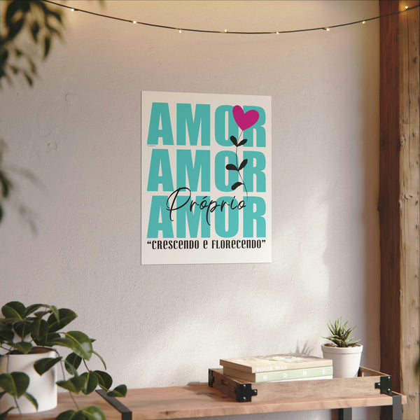 ♡ AMOR PRÓPRIO ::  Crescendo e Florescendo .: Textured Watercolor Matte Posters