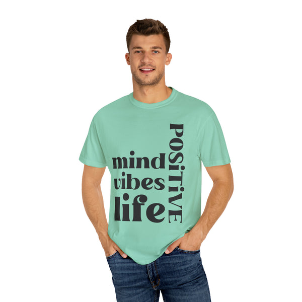 ♡ Positive Mind-Vibes-Life .: Unisex Garment Dyed 100% Cotton T-Shirts (Relaxed fit)