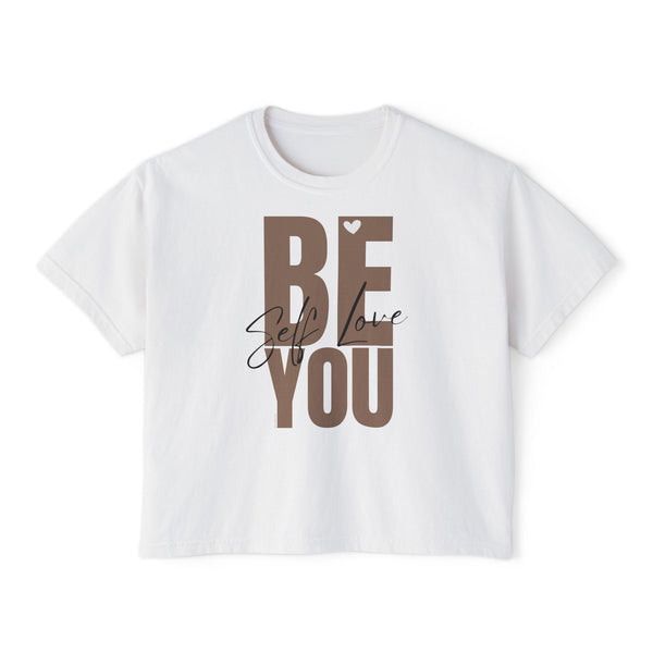 BE YOU .: Women's Boxy Tee