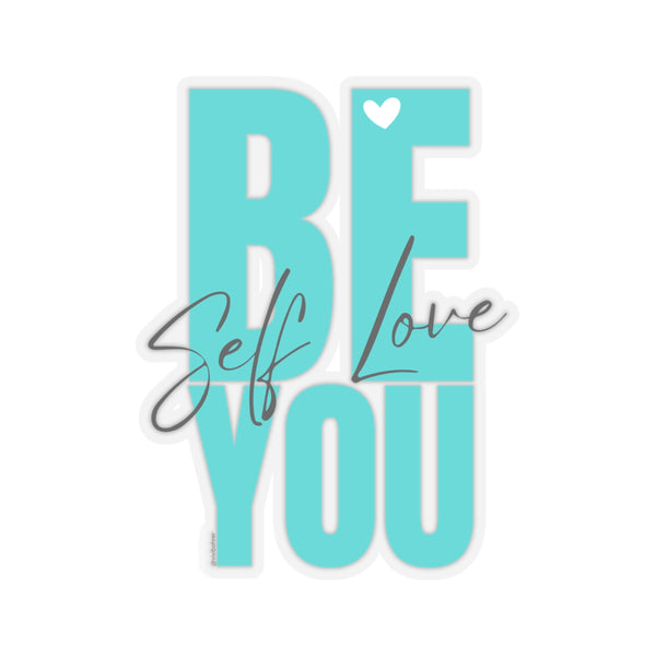 ♡ BE YOU .: Self LOVE .: Kiss-Cut Stickers