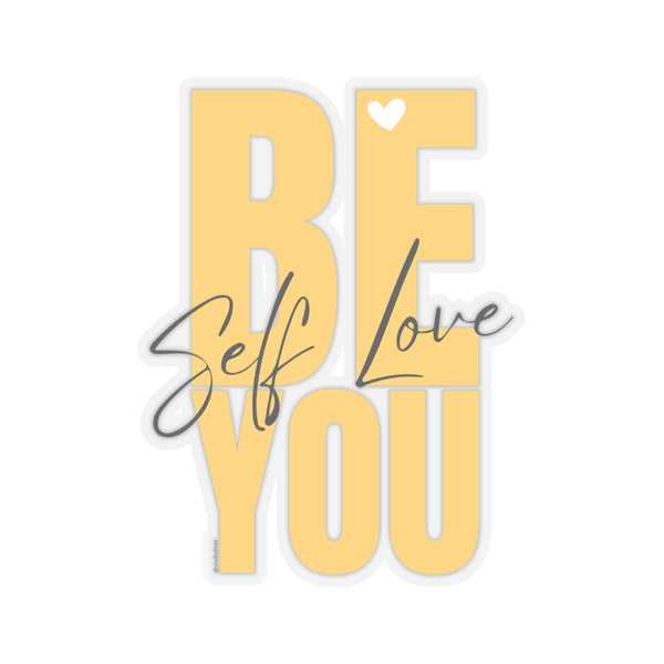 ♡ BE YOU .: Self LOVE .: Kiss-Cut Stickers