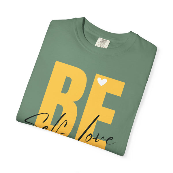 ♡ BE YOU .: Self-LOVE .: Garment Dyed 100% Cotton T-Shirts (Relaxed fit)