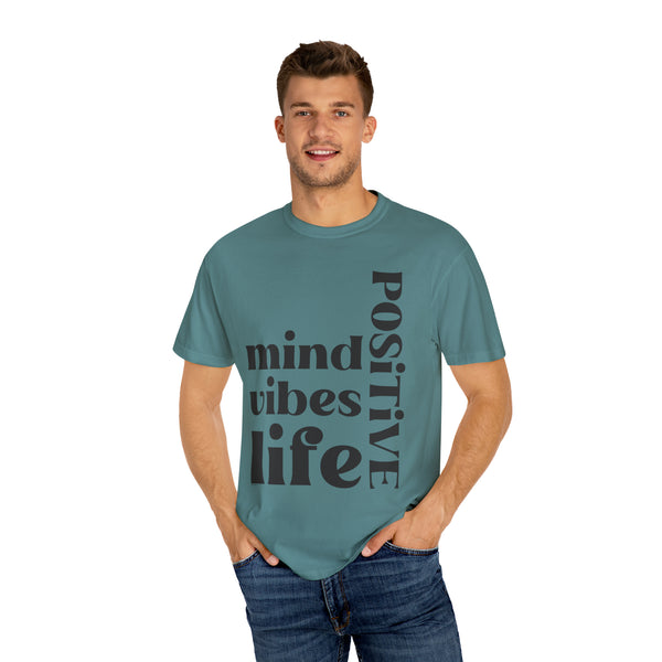 ♡ Positive Mind-Vibes-Life .: Unisex Garment Dyed 100% Cotton T-Shirts (Relaxed fit)