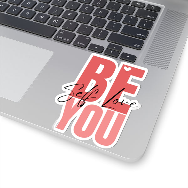 ♡ BE YOU .: Self LOVE .: Kiss-Cut Stickers