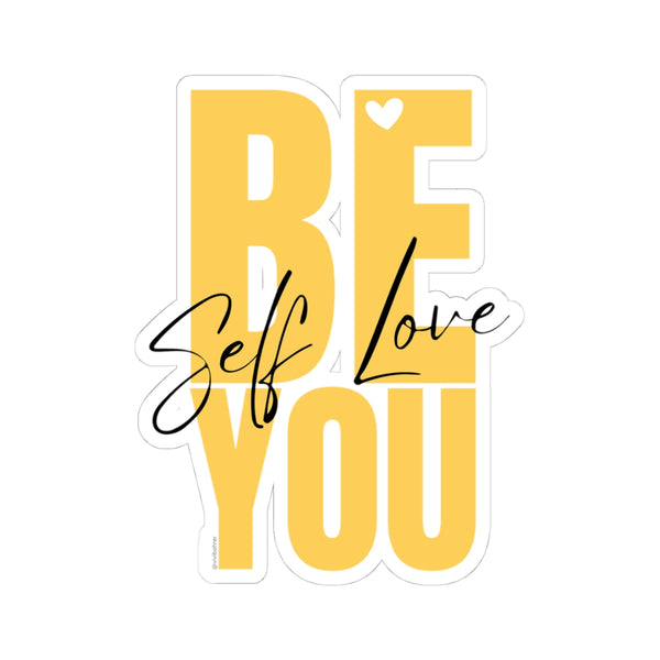 ♡ BE YOU .: Self LOVE .: Kiss-Cut Stickers