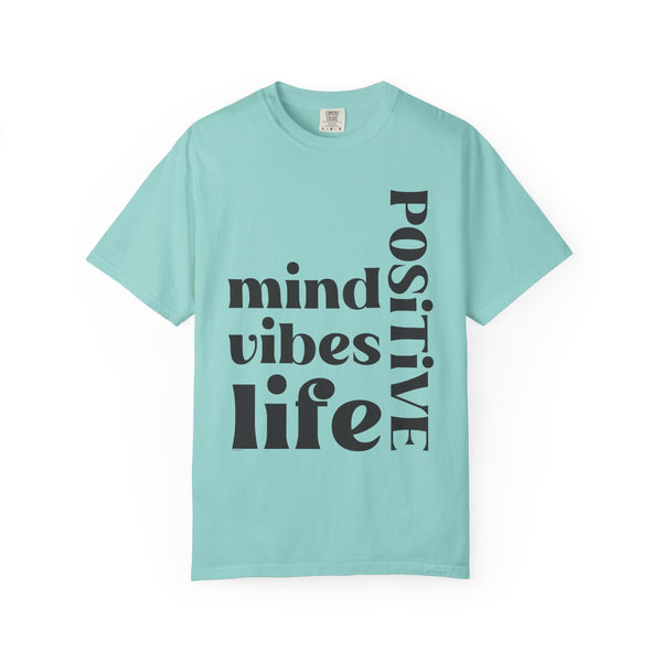 ♡ Positive Mind-Vibes-Life .: Unisex Garment Dyed 100% Cotton T-Shirts (Relaxed fit)