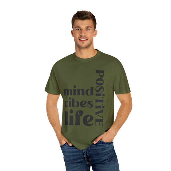 ♡ Positive Mind-Vibes-Life .: Unisex Garment Dyed 100% Cotton T-Shirts (Relaxed fit)