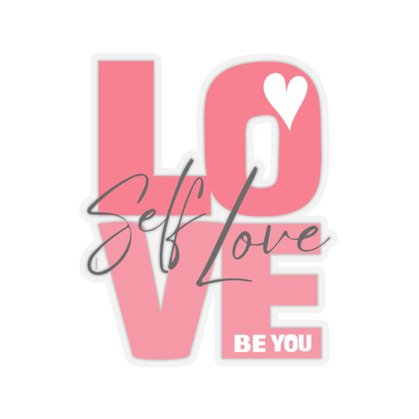 ♡ Self LOVE .: BE YOU .: Kiss-Cut Stickers