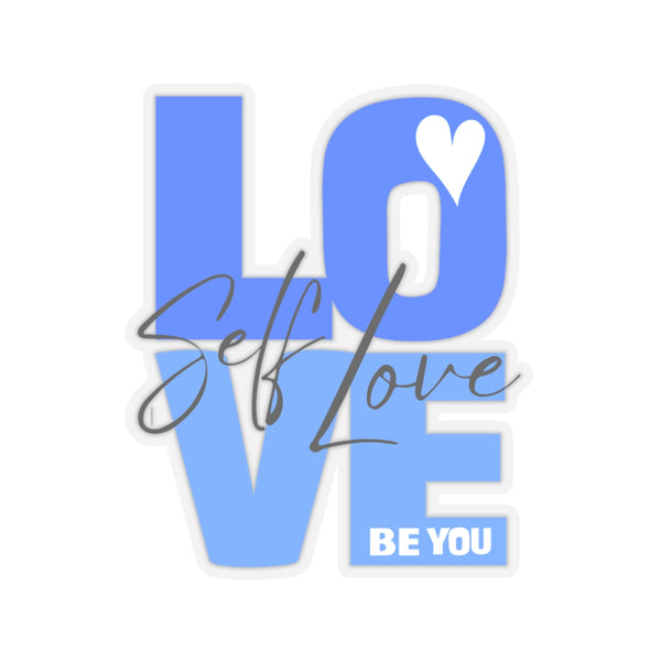 ♡ Self LOVE .: BE YOU .: Kiss-Cut Stickers