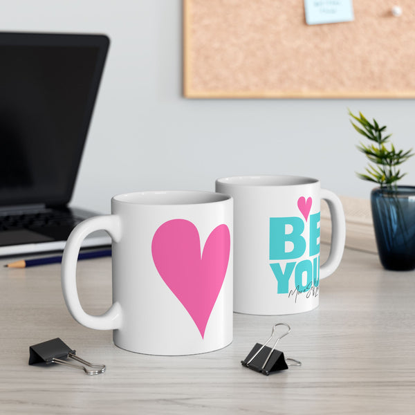 ♡ BE YOU :: More Self Love Coffee or Tea Mug  :: (11oz, 15oz)