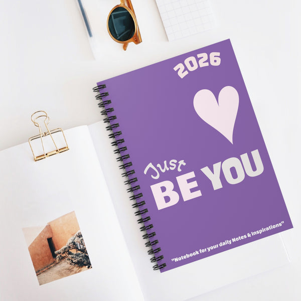 ♡ JUST BE YOU .: 2026 NOTES & INSPIRATIONS .: Spiral Notebook :: 118 Ruled Line