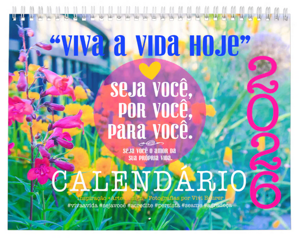 Viva a Vida Hoje .: Calendário exclusivo com mensagens positivas (2026)