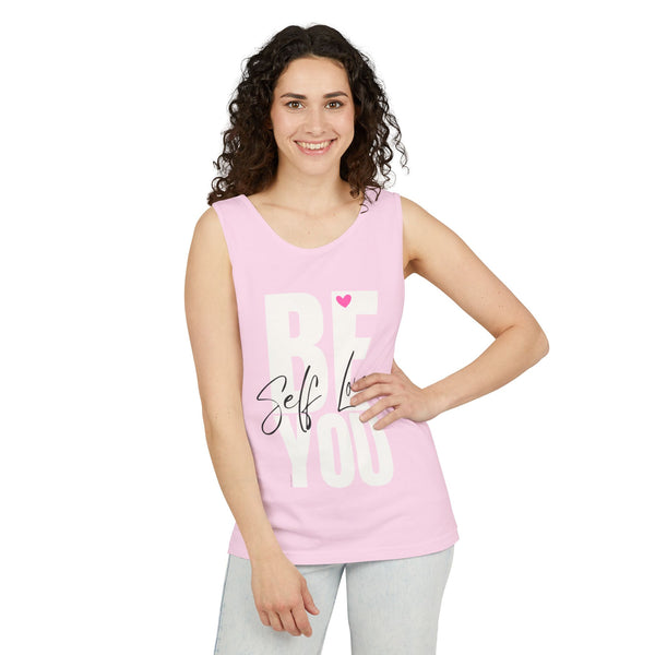 BE YOU .: Self LOVE .: Garment-Dyed Tank Top
