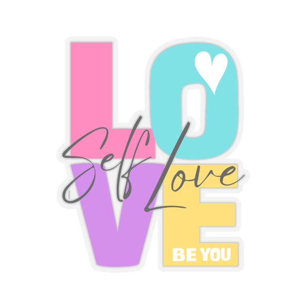 ♡ Self LOVE .: BE YOU .: Kiss-Cut Stickers