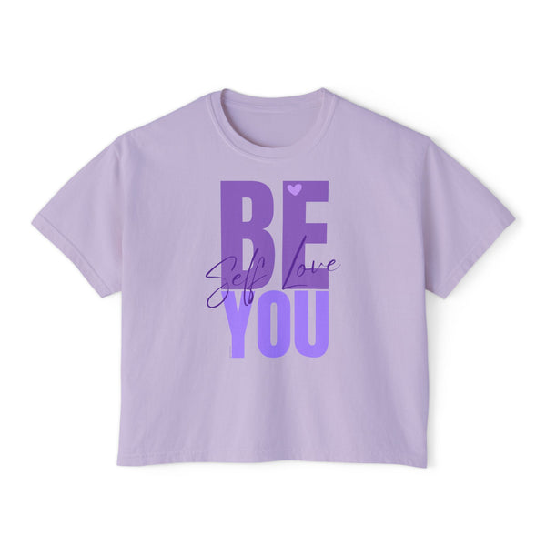 ♡ BE YOU :: Self Love :: Women's Boxy Tee